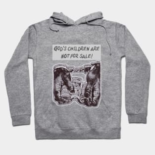 God’s children are NOT for sale! Hoodie